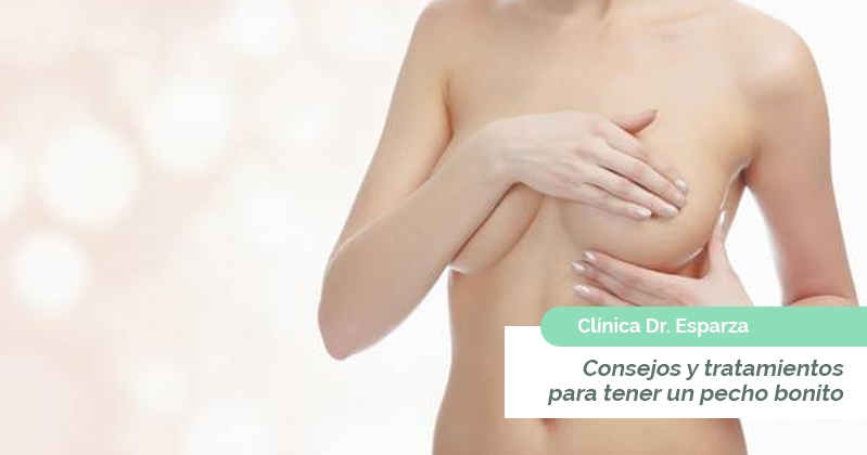 Consejos para tener un pecho cuidado y bonito