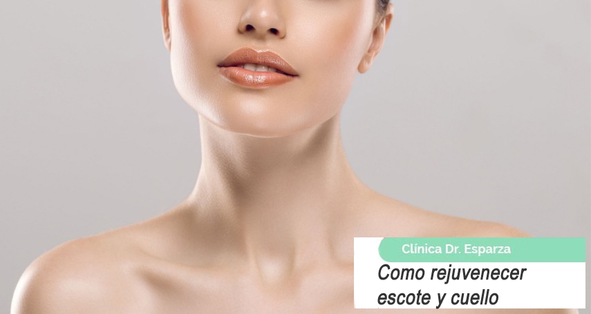 Como rejuvenecer escote y cuello